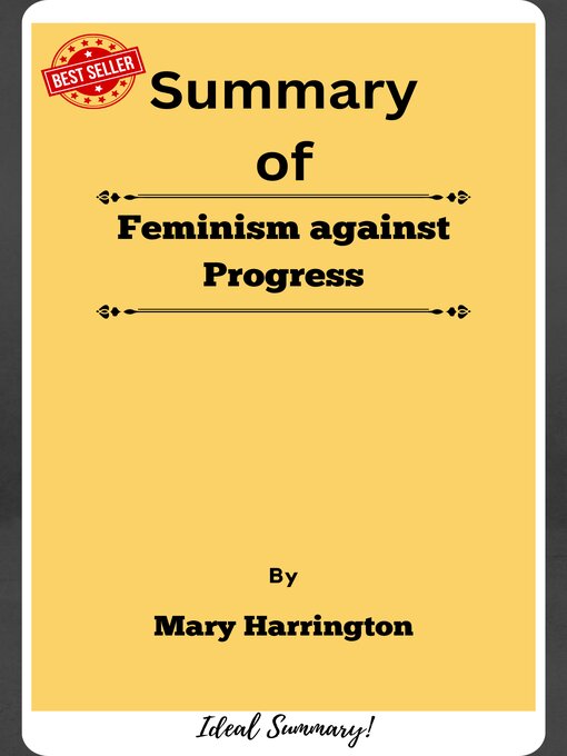 Title details for Summary of Feminism against Progress   by  Mary Harrington by Ideal Summary - Available
